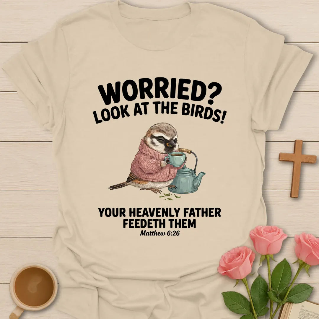 Look At The Birds Christian t-shirt with faith-inspired tea lettering design - Sand