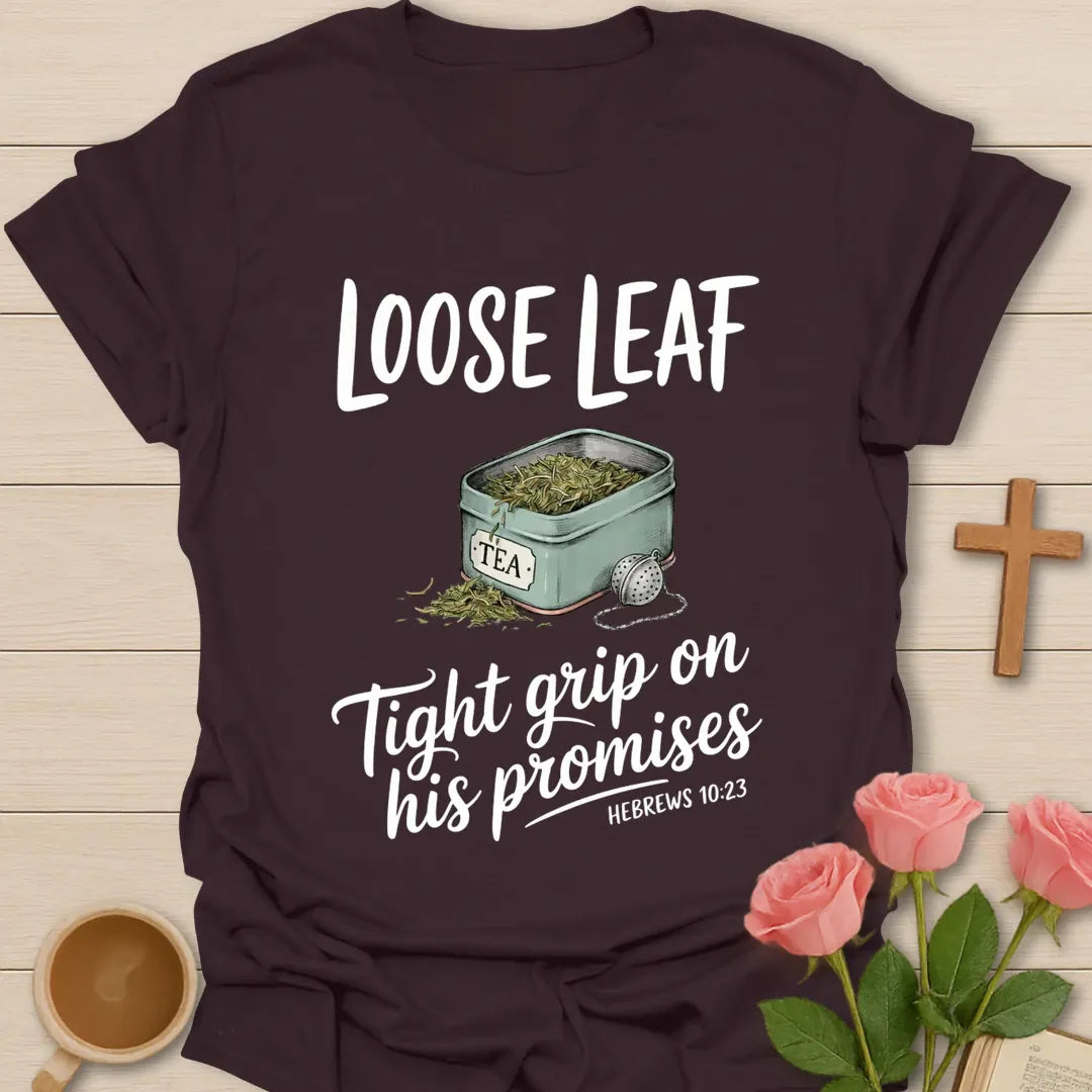 Loose Leaf Christian t-shirt with faith-inspired tea lettering design - Dark Chocolate