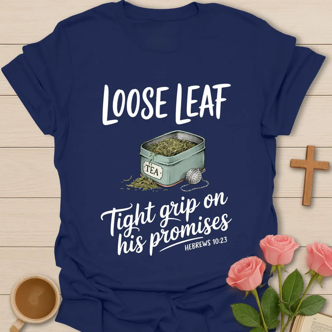 Loose Leaf Christian t-shirt with faith-inspired tea lettering design - Navy