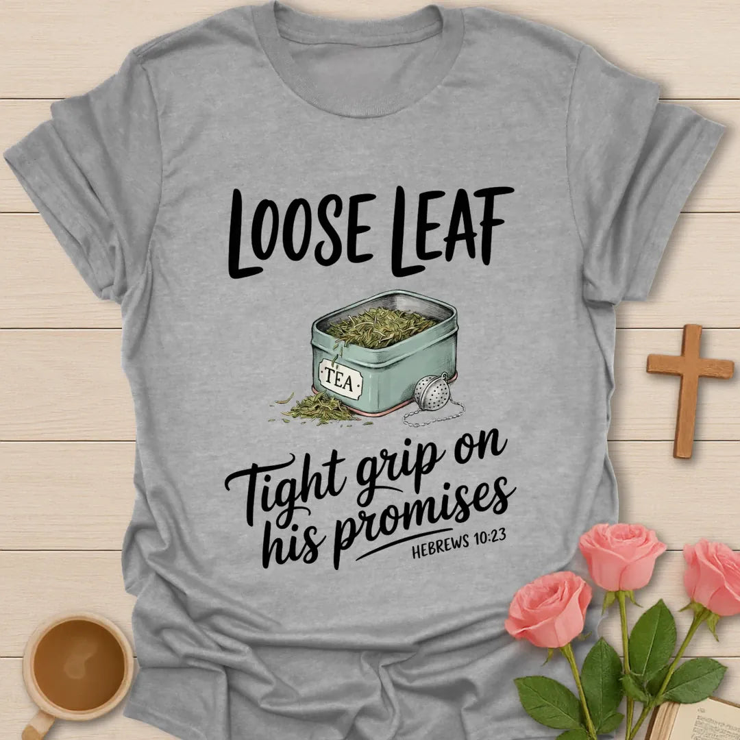 Loose Leaf Christian t-shirt with faith-inspired tea lettering design - Sport Grey