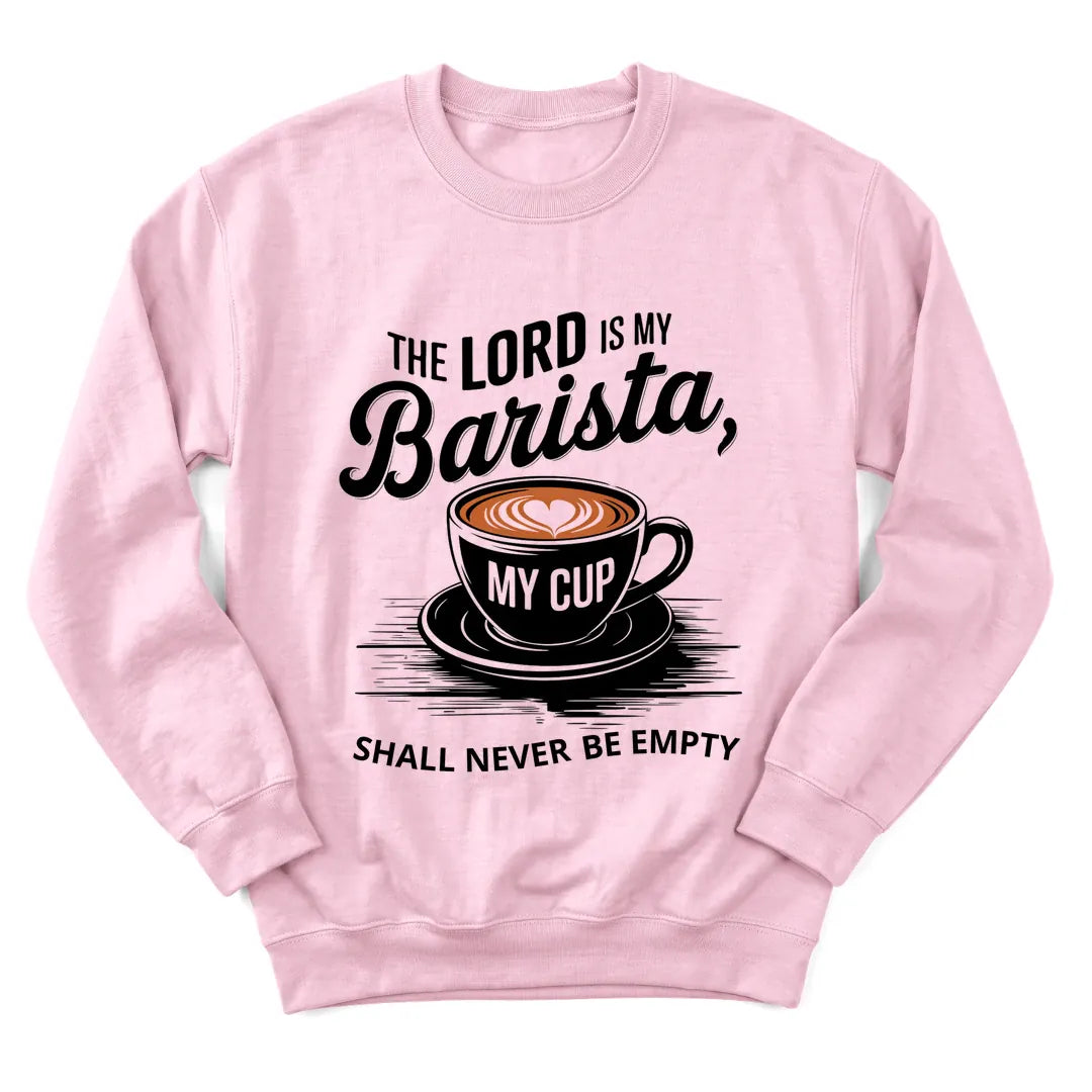 The Lord Is My Barista sweatshirt with coffee cup and playful faith lettering - Light Pink