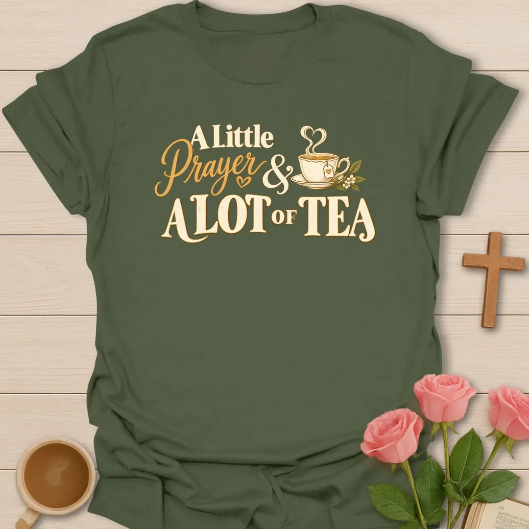 Lot Of Tea funny Christian t-shirt with playful faith-inspired tea lettering design - Military Green