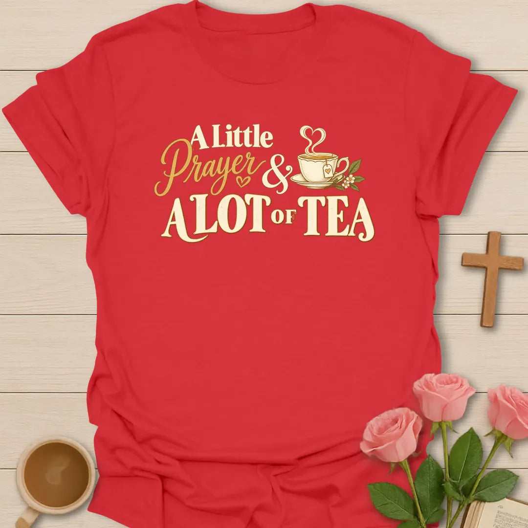 Lot Of Tea funny Christian t-shirt with playful faith-inspired tea lettering design - Red