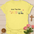 Love Like Jesus shirt with gentle faith lettering - Cornsilk