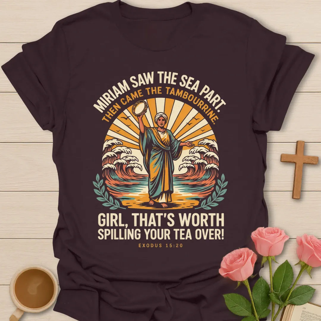 Miriam Saw The Sea Part Christian tea shirt with Miriam raising a tambourine before parted waves and sunburst, Exodus 15:20 - Dark Chocolate