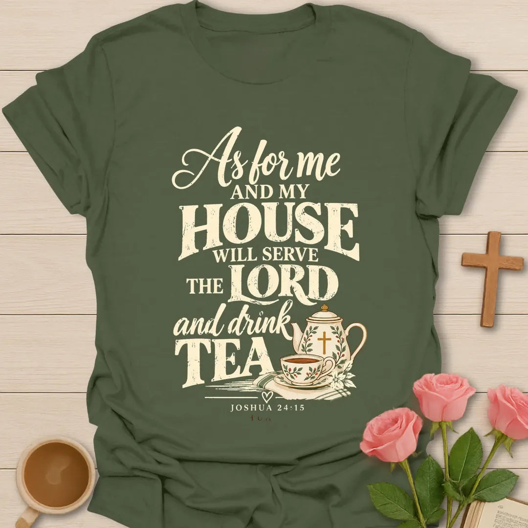 Me & My House Christian t-shirt with faith-inspired lettering and design - Military Green