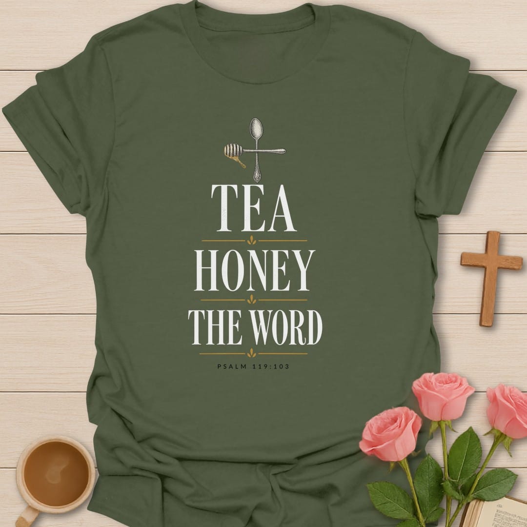 Sweet Honey Word t-shirt with honey and Scripture lettering and faith-inspired design - Military Green