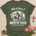 Brew My Faith T-Shirt T-Shirt