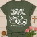 Mom Life Cooking Tea Prayer Shirt T-Shirt