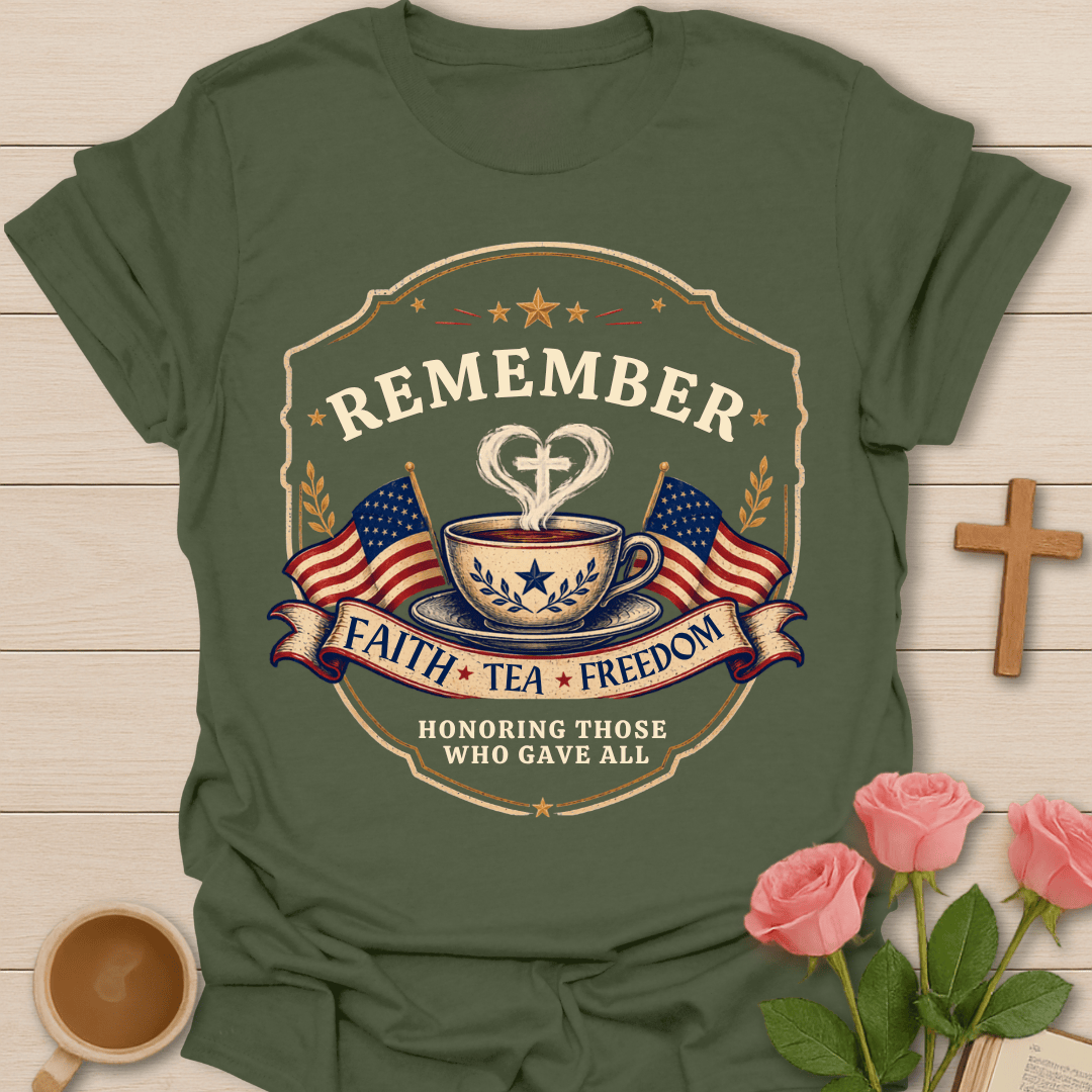 Faith Tea Freedom T-Shirt T-Shirt