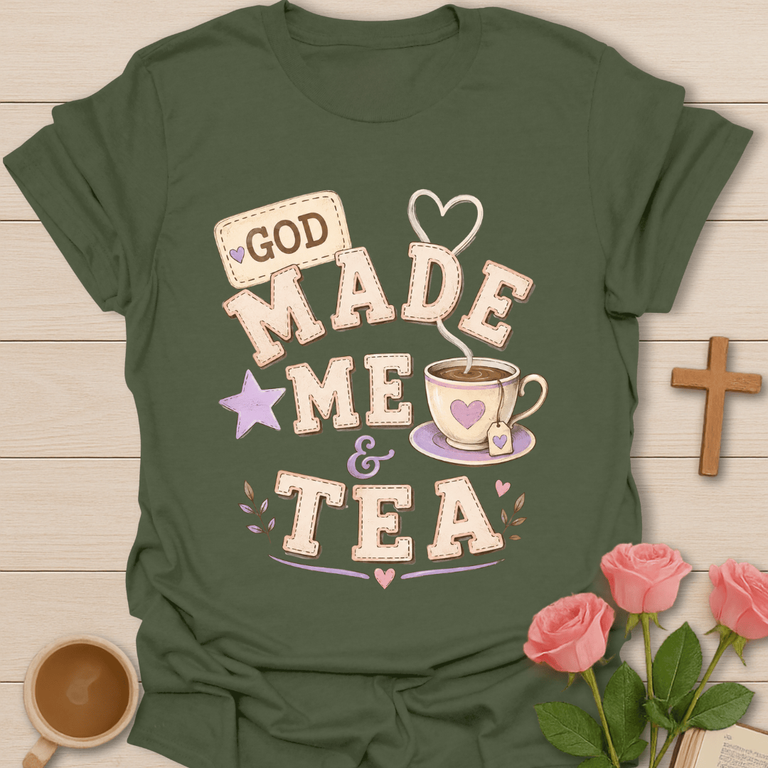 God Made Me & Tea KozzyCo Christian and tea lover design