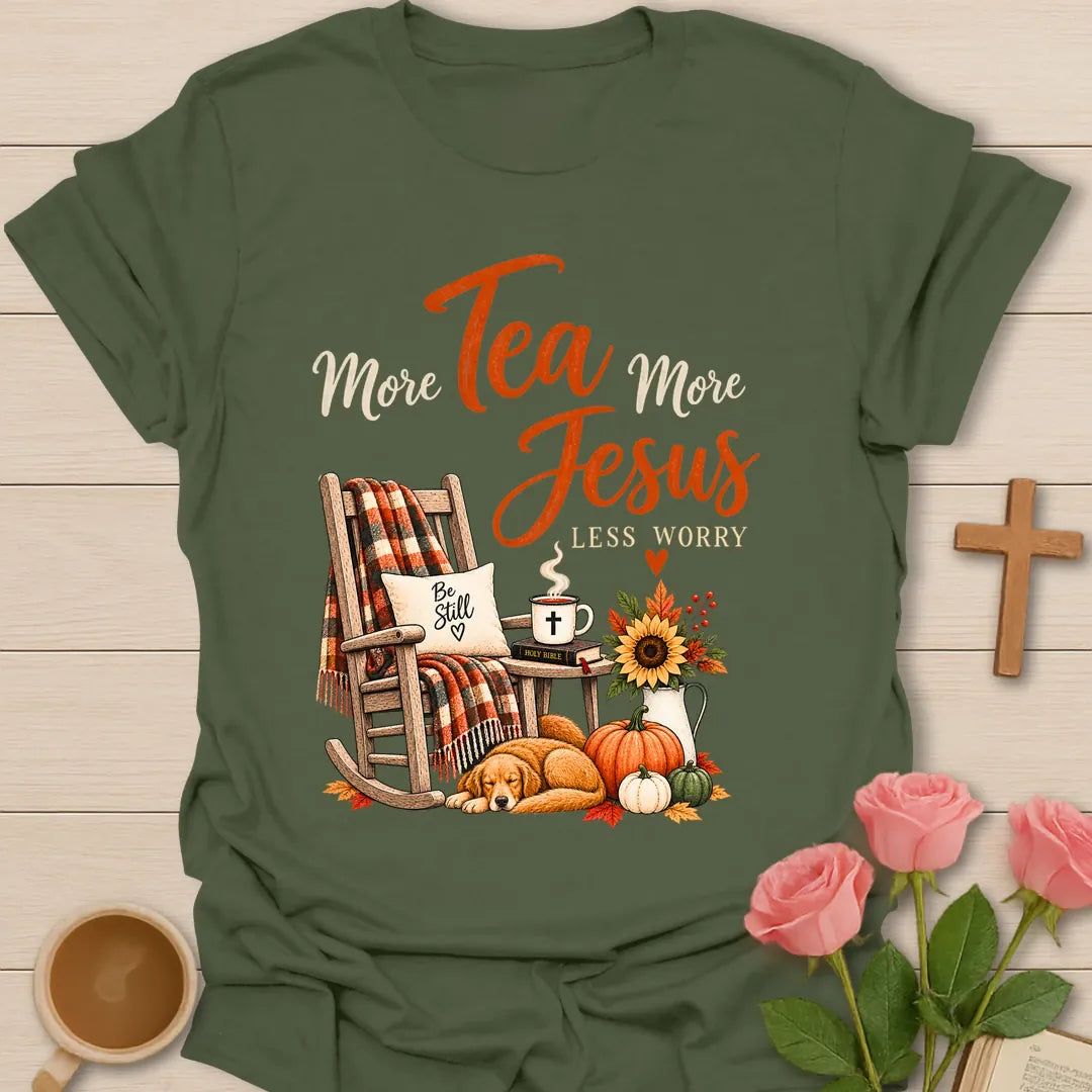More Tea More Jesus shirt with cozy lettering and a faith-inspired fall design. - Military Green
