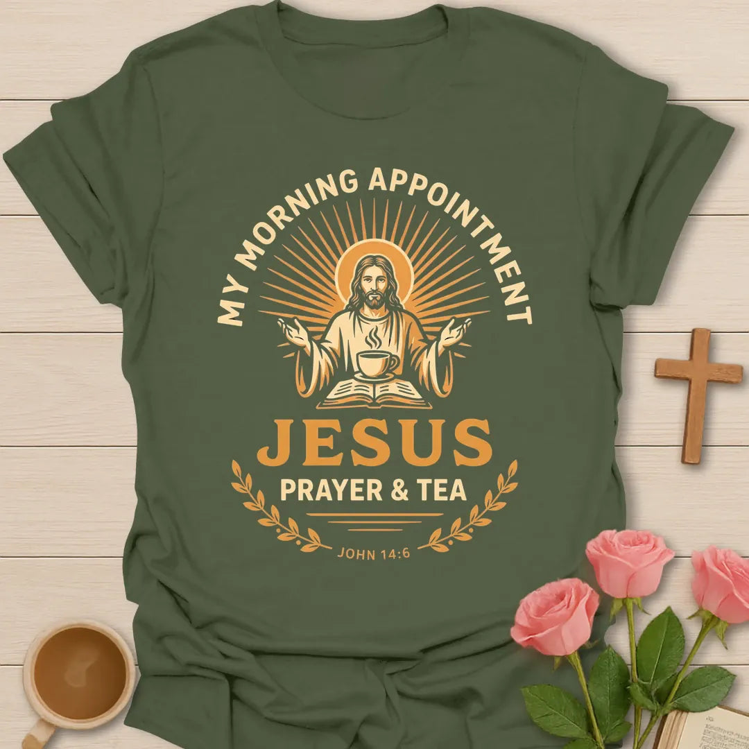 My Morning Appointment Jesus Prayer & Tea vintage Christian shirt with Jesus, teacup, open Bible and John 14:6 - Military Green