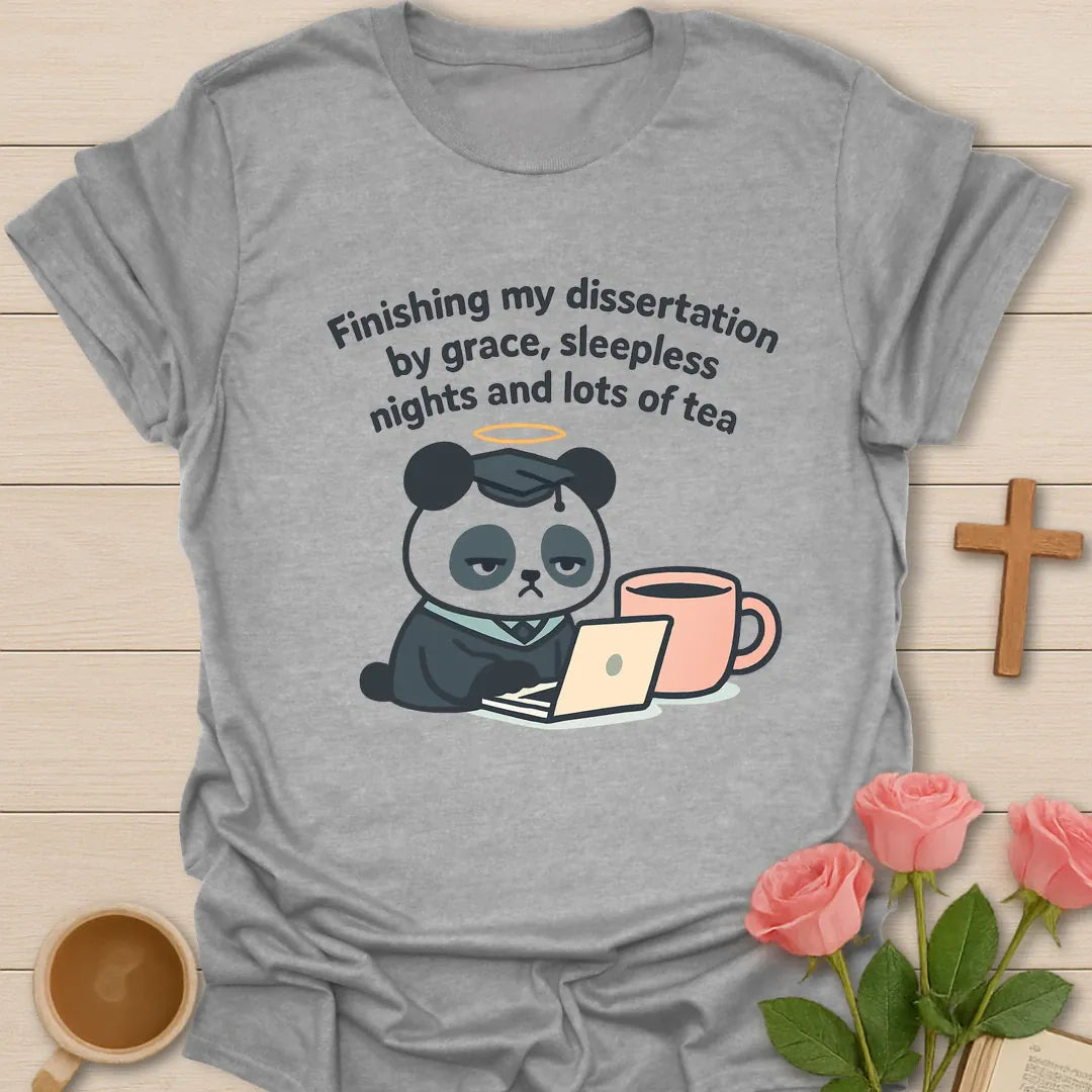 Dissertation grace tea shirt with tired panda wearing graduation cap, laptop, peach tea mug, halo, and curved lettering. - Sport Grey