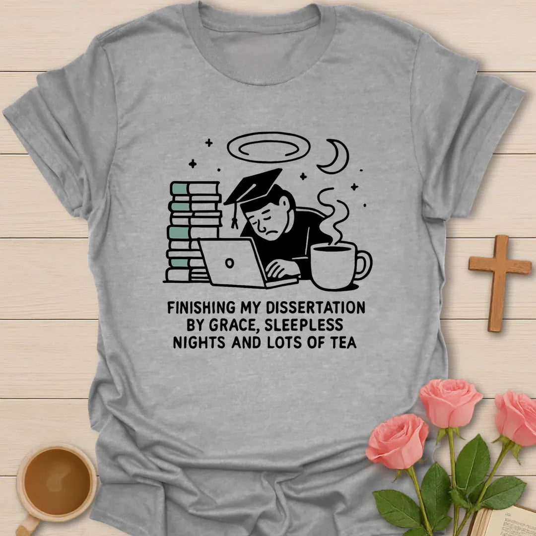 Finishing my PhD by grace shirt with navy and cream typography, graduation cap, teacup with heart, steam, and elegant script. - Sport Grey