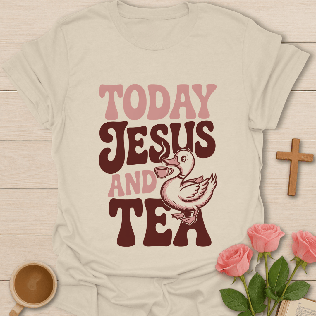 Today Jesus & Tea T-Shirt T-Shirt