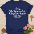 Motherhood is Kingdom Work T-Shirt T-Shirt