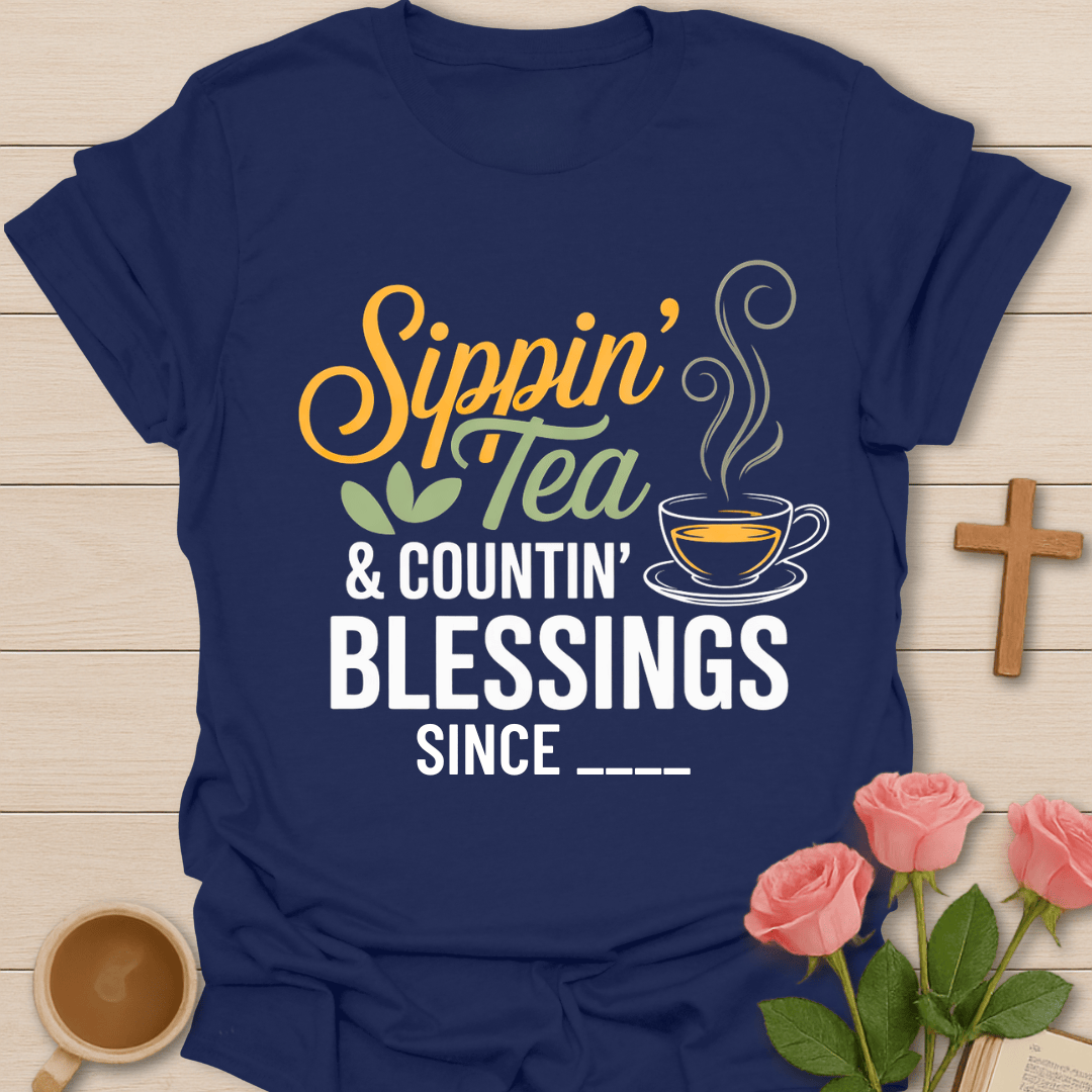 Sippin Tea Counting Blessings T-Shirt T-Shirt