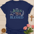Jesus Tea Blessed T-Shirt T-Shirt