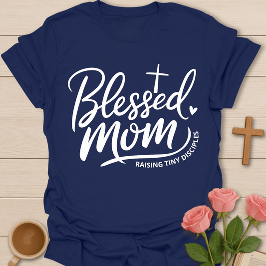 Blessed Mom Faith Tea T-Shirt T-Shirt