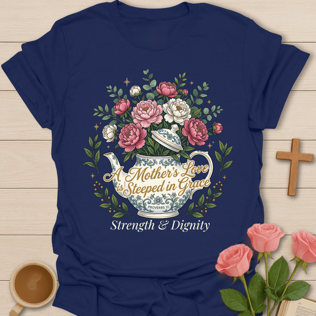 Mother’s Grace Tea Christian T-Shirt T-Shirt