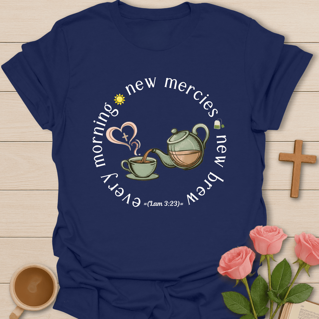 New Mercies Morning Tea T-Shirt T-Shirt