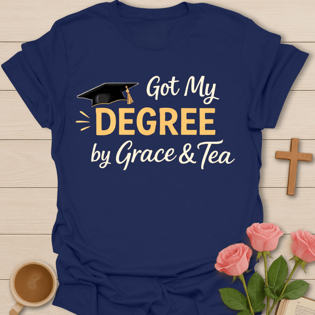 Degree By Grace & Tea T-Shirt T-Shirt
