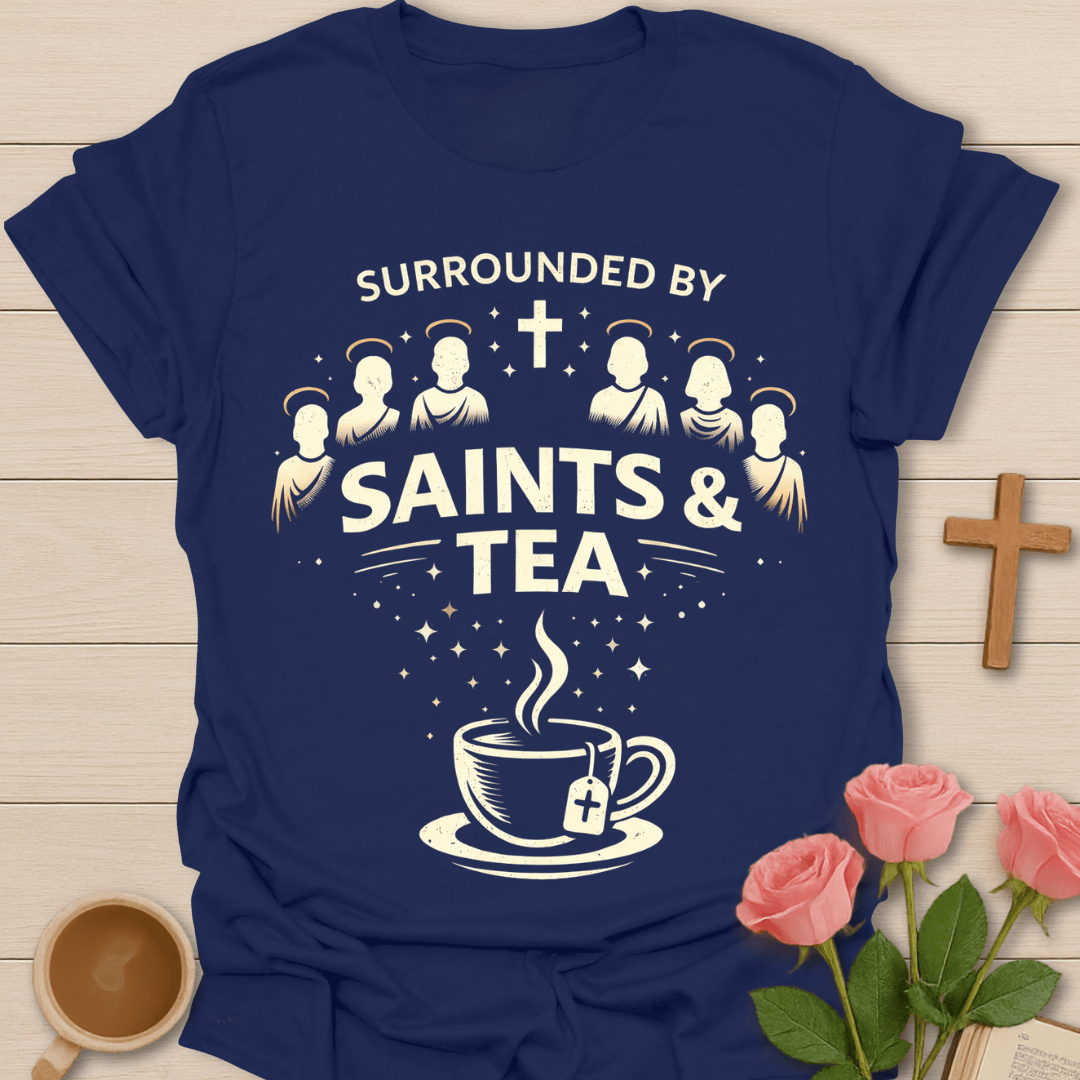 Saints & Tea T-Shirt T-Shirt