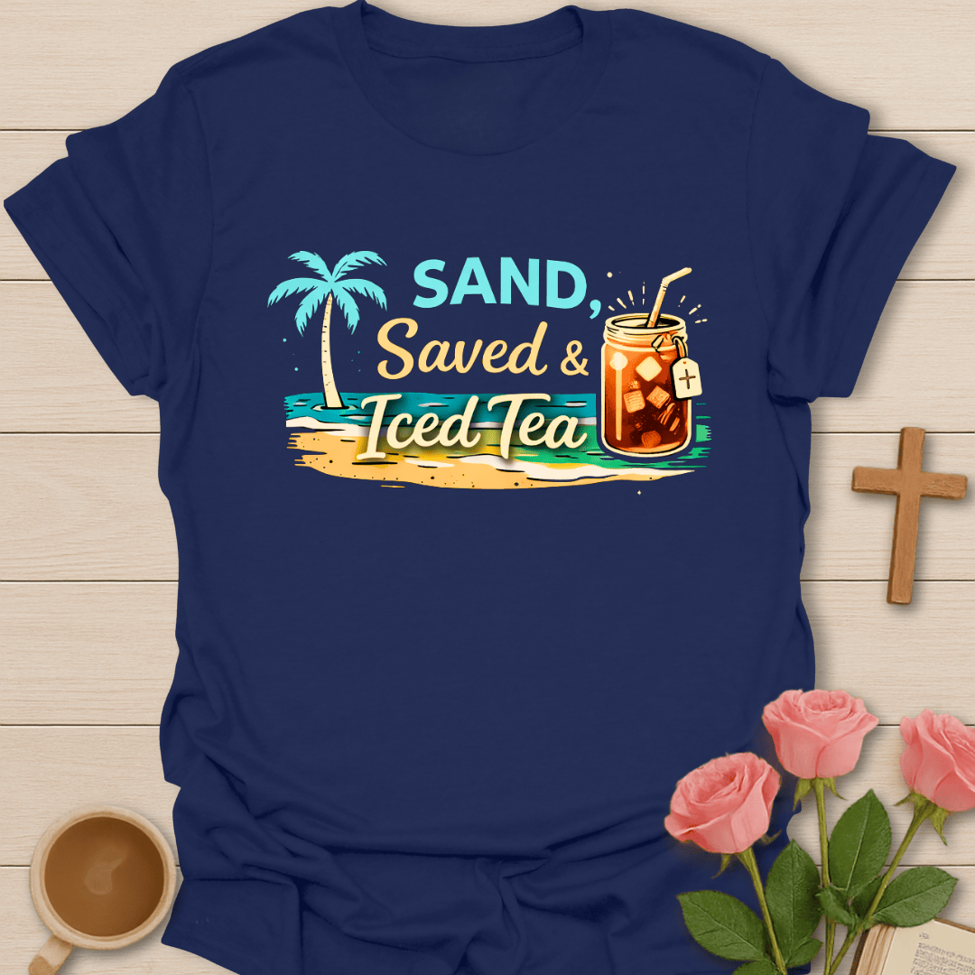 Sand Saved & Ice Tea T-Shirt T-Shirt