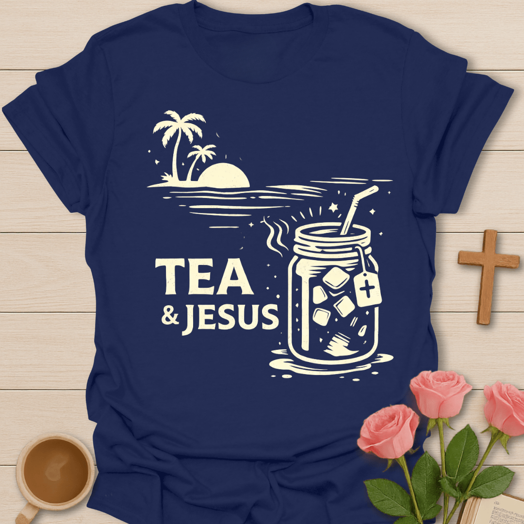 Tea and Jesus Summer T-Shirt T-Shirt