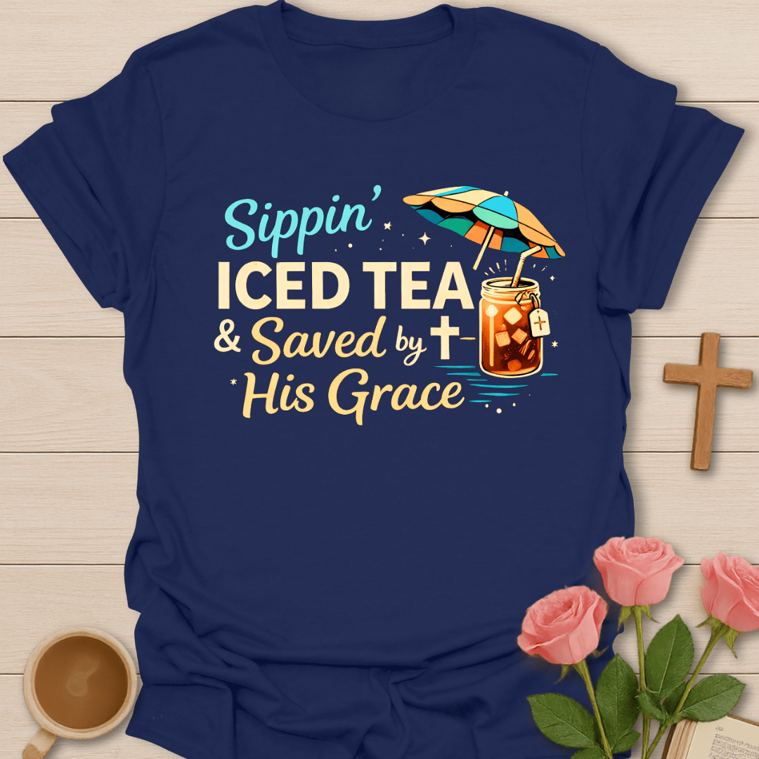 Saved by Grace Iced Tea Shirt T-Shirt