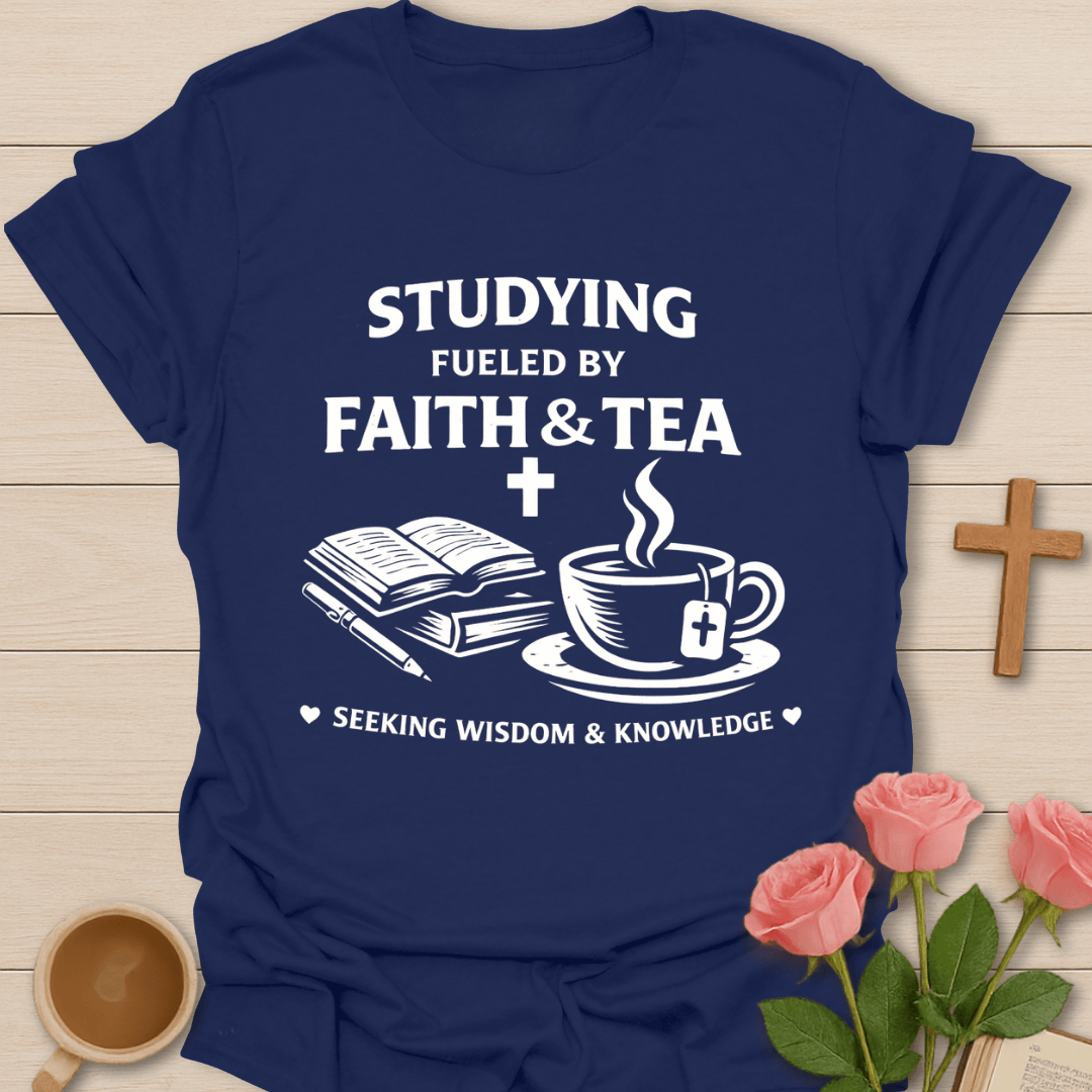 Studying Faith Tea Christian T-Shirt T-Shirt