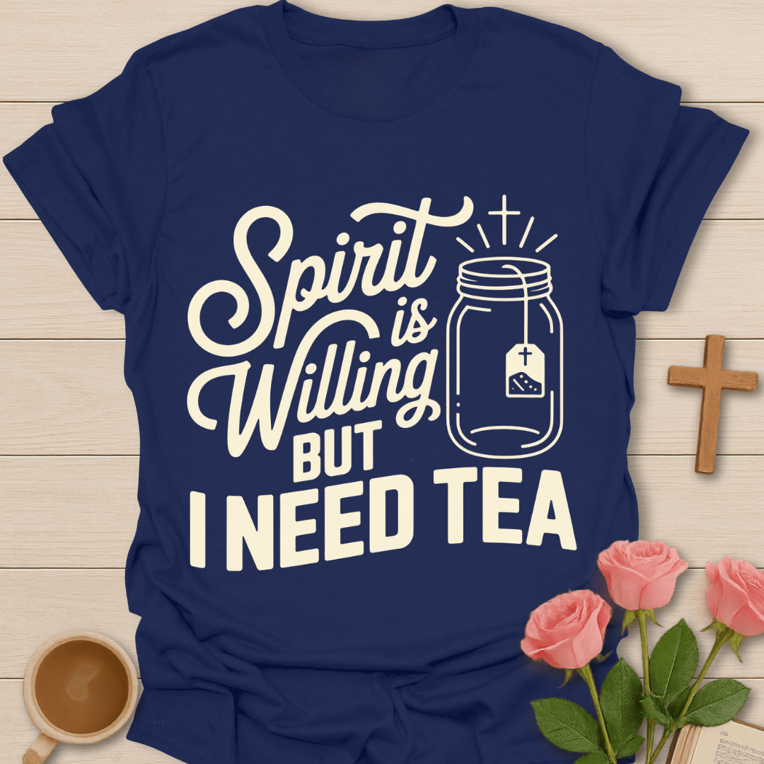 Spirit Filling Christian Tea T-shirt T-Shirt