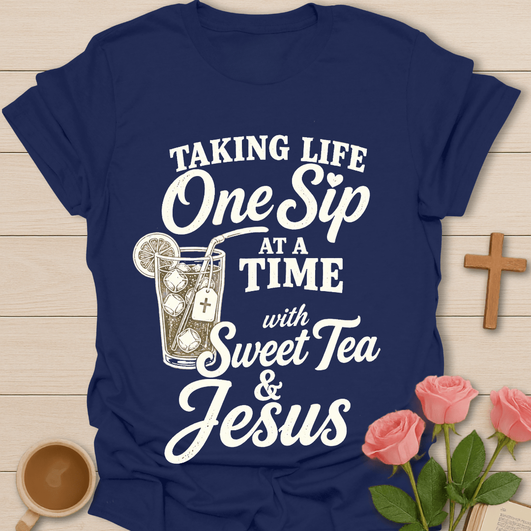 One Sip At A Time T-Shirt T-Shirt