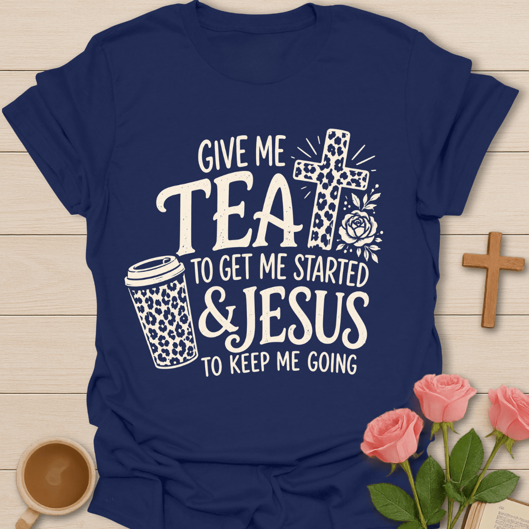 Tea and Jesus T-Shirt KozzyCo Christian and tea lover design