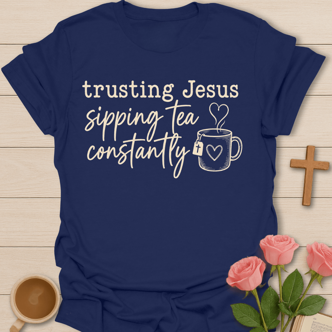 Trusting Jesus Sipping Tea T-Shirt KozzyCo Christian and tea lover design