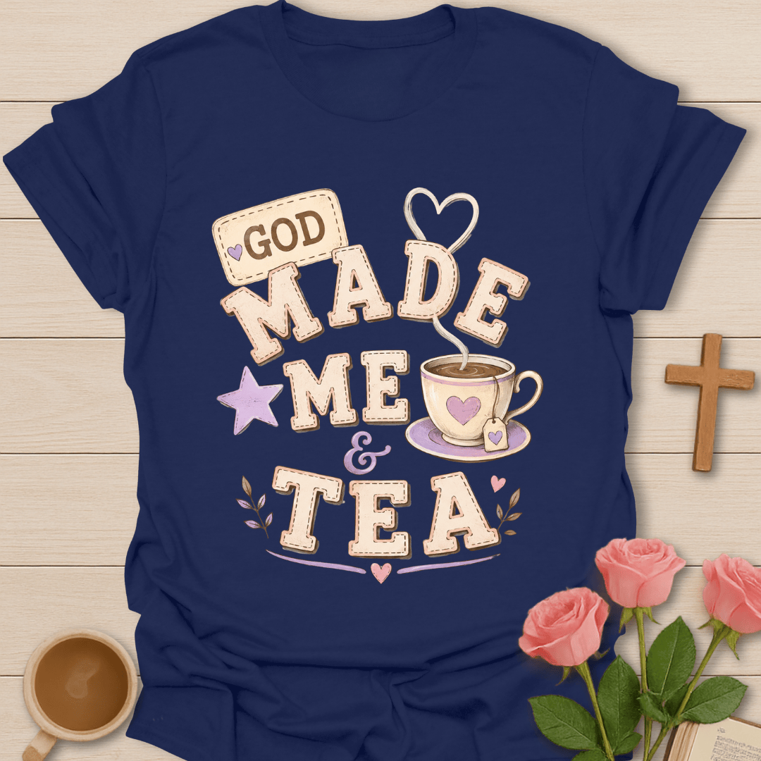 God Made Me & Tea KozzyCo Christian and tea lover design