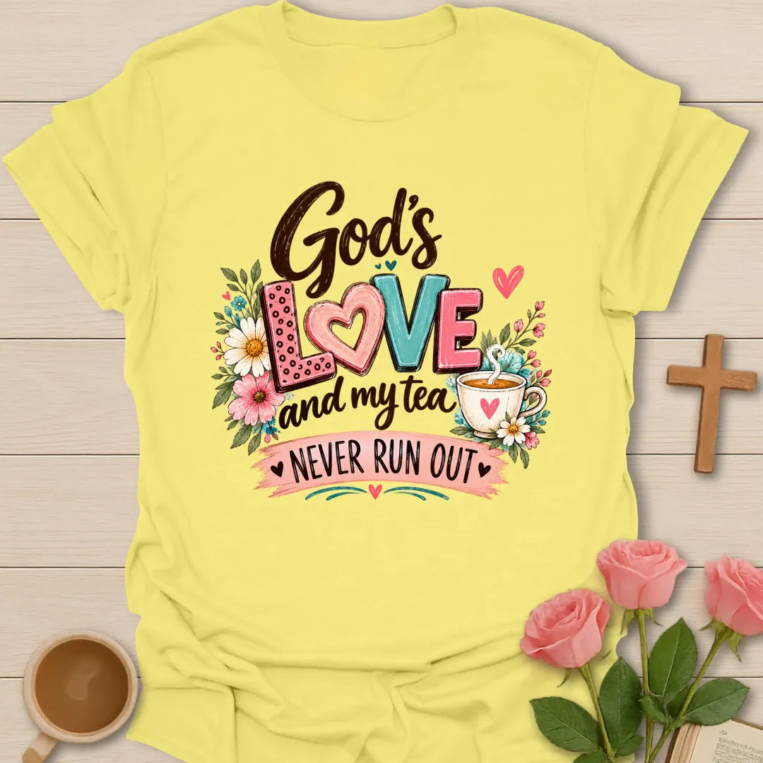 Never Runs Out Christian t-shirt with tea and faith-inspired lettering - Cornsilk