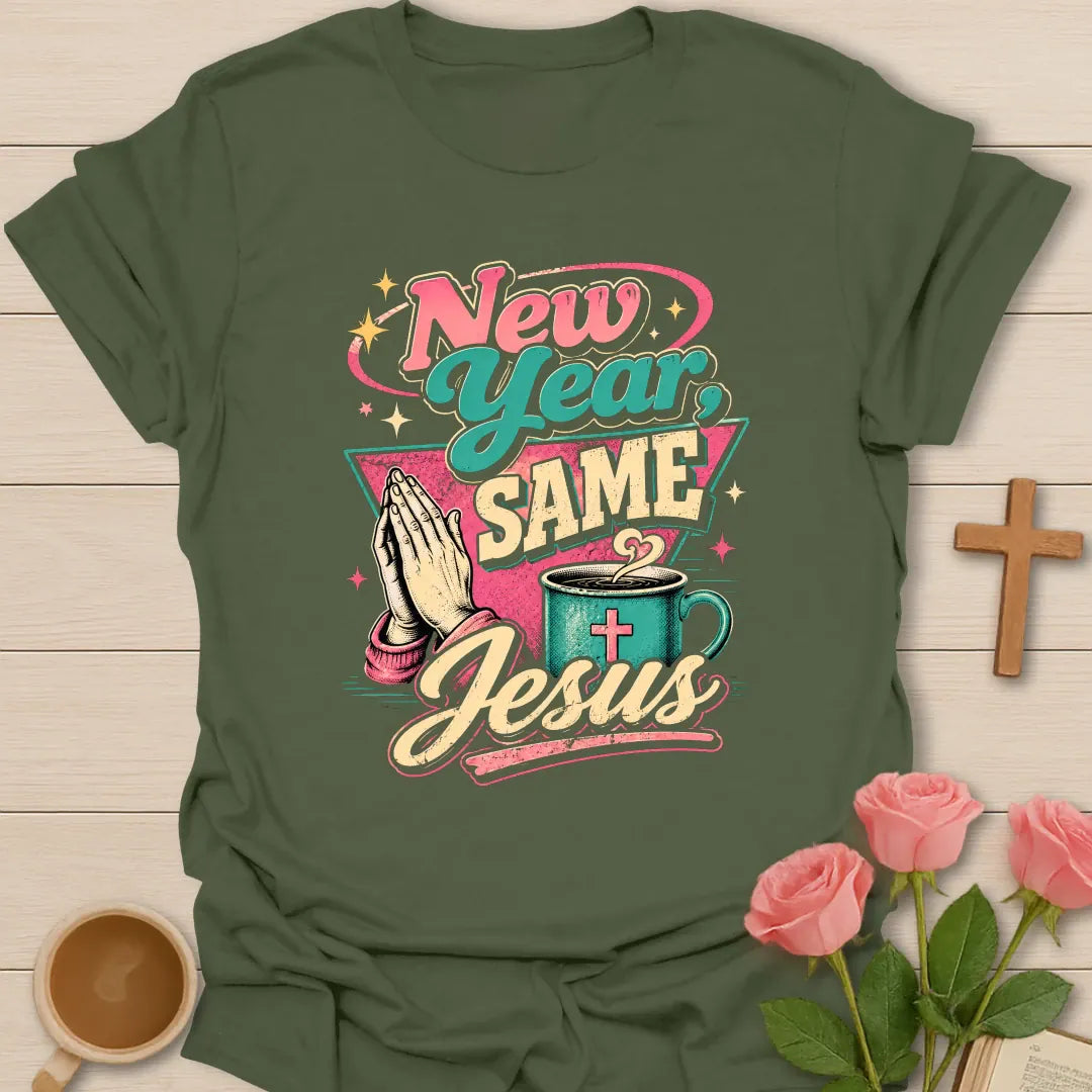 New Year Same Jesus shirt with fresh start faith lettering - Military Green