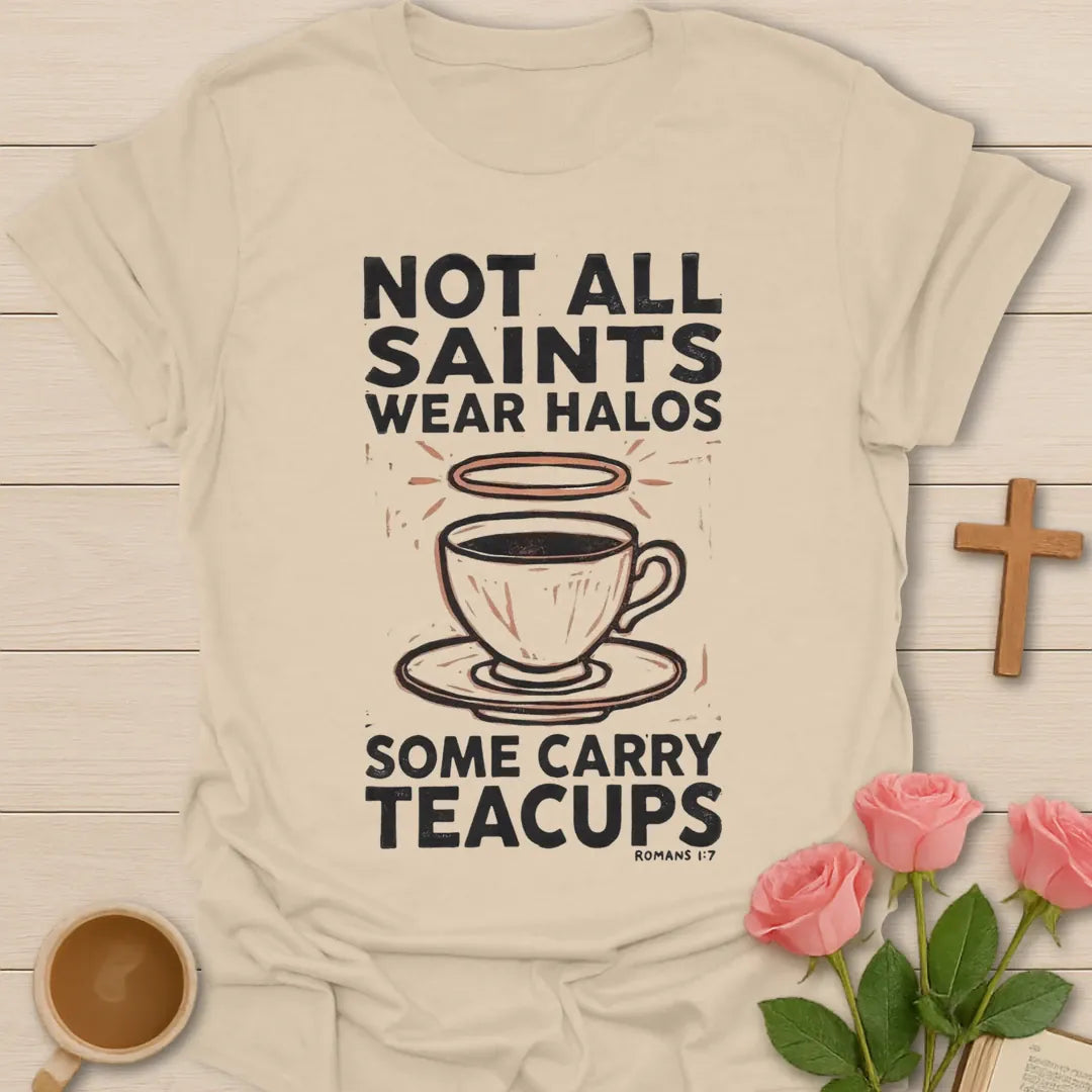 Not All Saints Wear Halos Christian t-shirt with faith-inspired tea lettering design - Sand