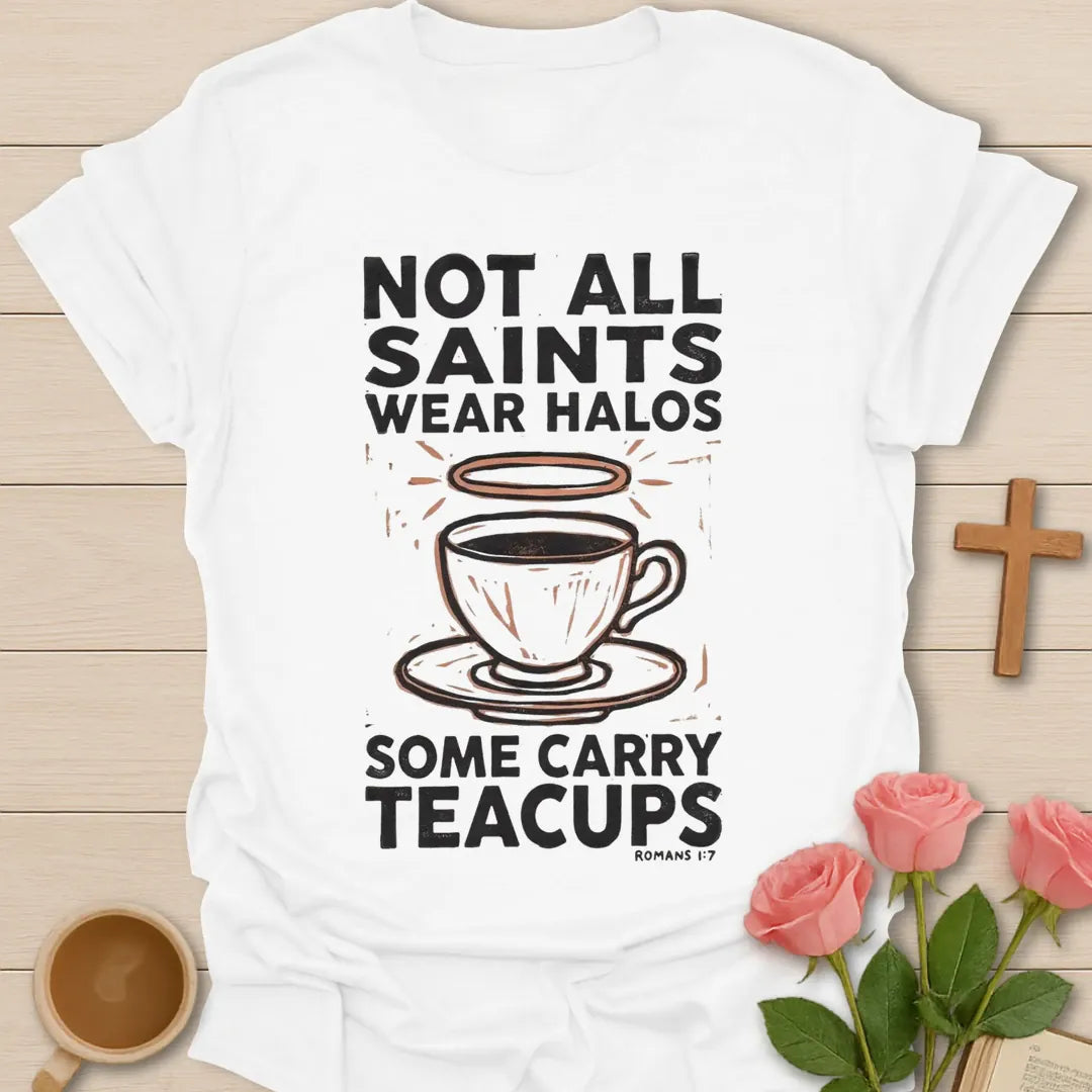 Not All Saints Wear Halos Christian t-shirt with faith-inspired tea lettering design - White