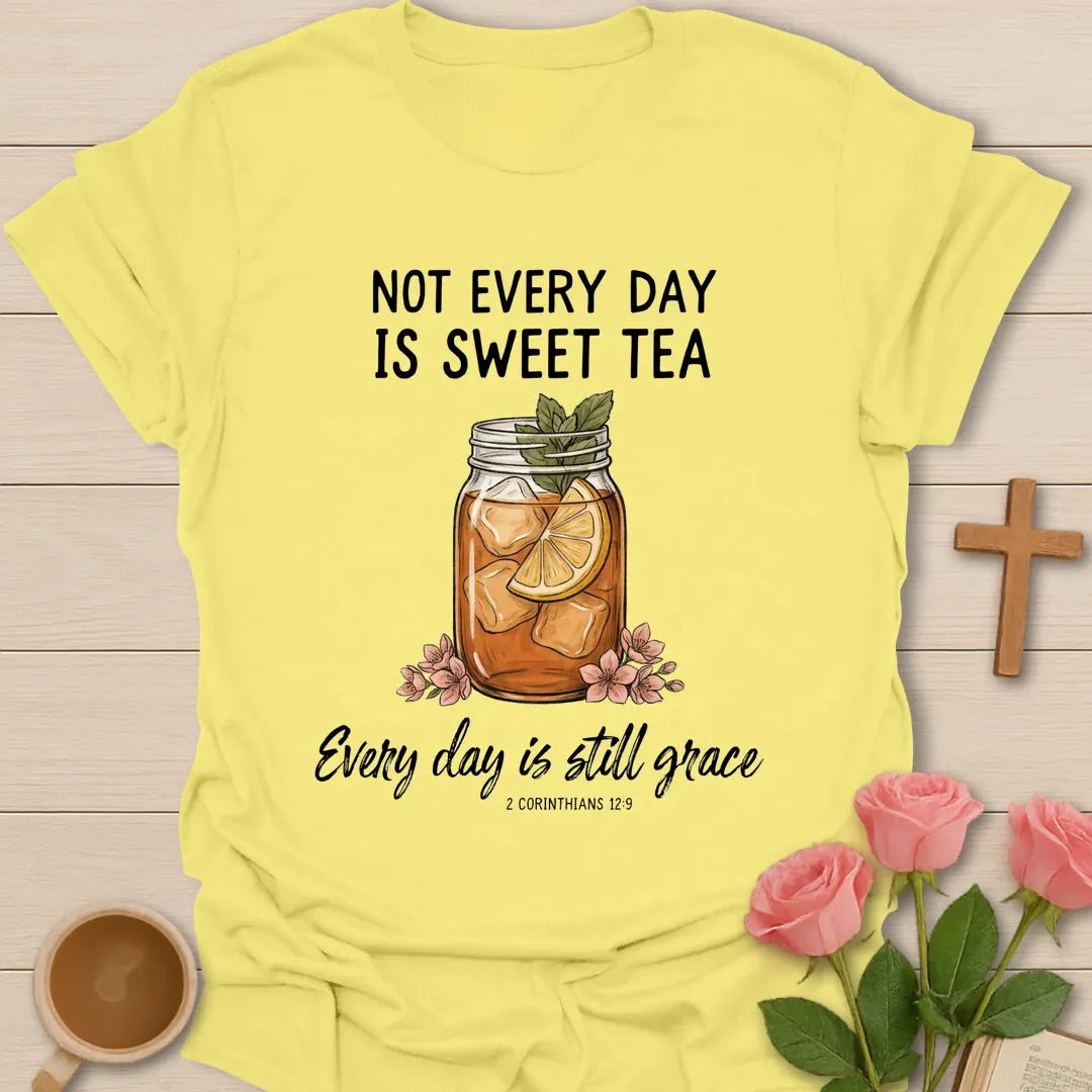 Not Every Day Christian t-shirt with faith-inspired tea lettering design - Cornsilk