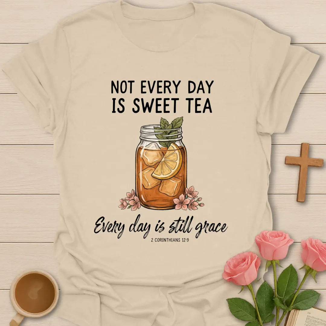 Not Every Day Christian t-shirt with faith-inspired tea lettering design - Sand
