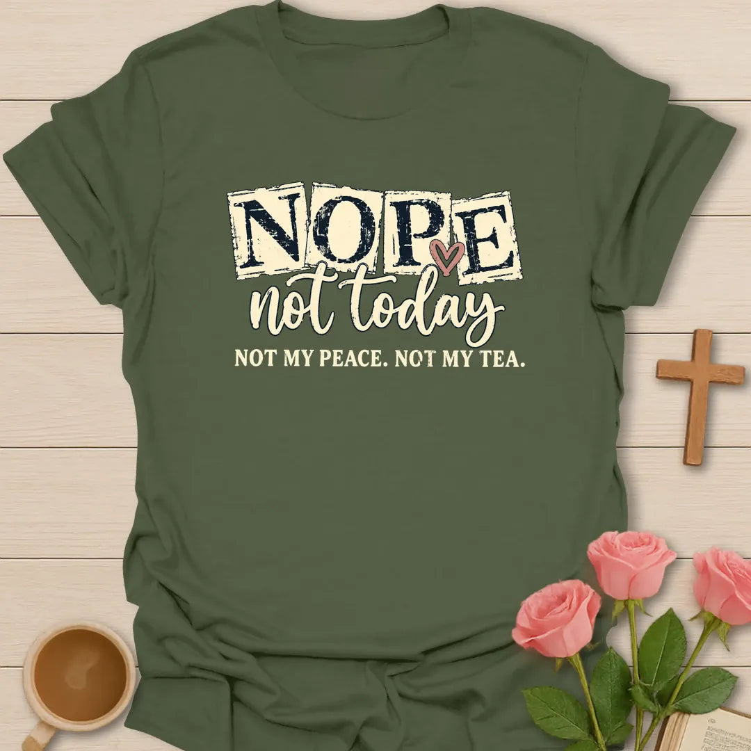 Not Peace Not Tea t-shirt with faith-inspired peace and tea lettering - Military Green