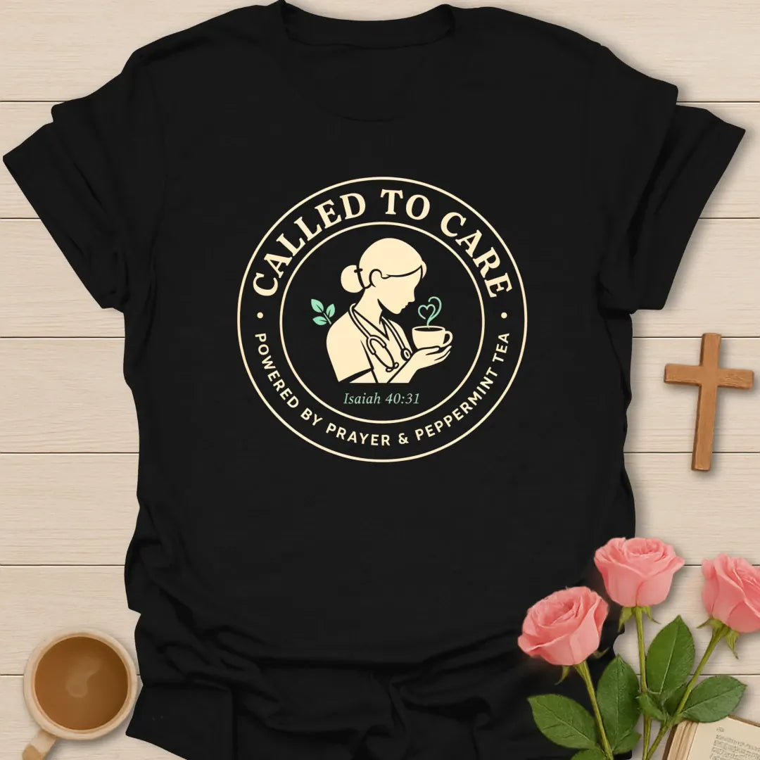 Nurse Called To Care shirt with cross, heartbeat, teacup, and faith-inspired design. - Black