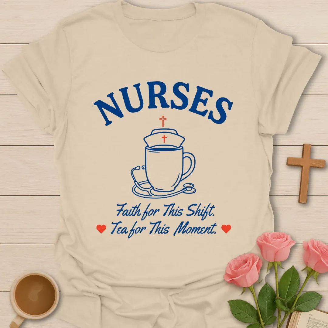 Nurse Tea Moment Christian tea shirt with faith-inspired lettering design - Sand