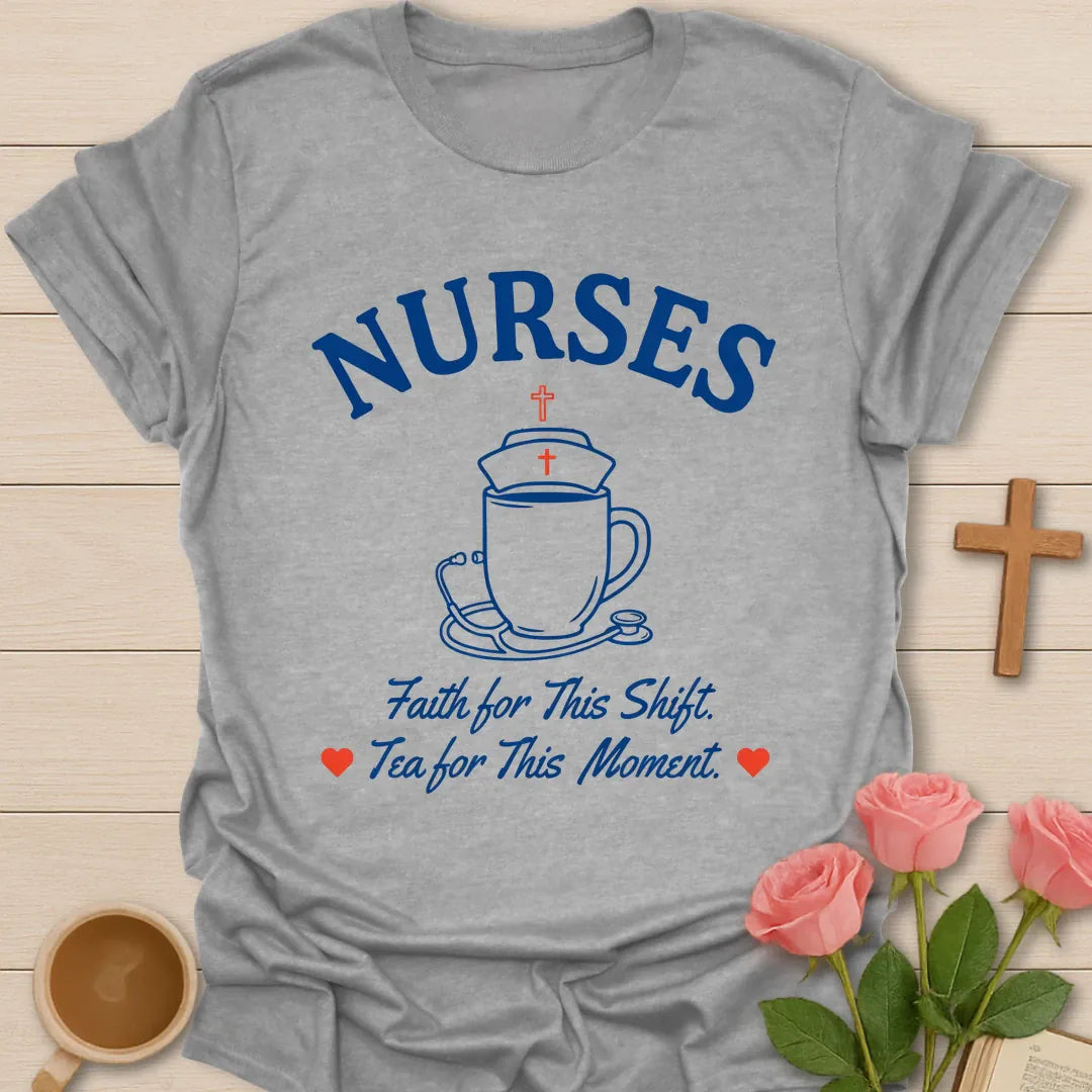 Nurse Tea Moment Christian tea shirt with faith-inspired lettering design - Sport Grey