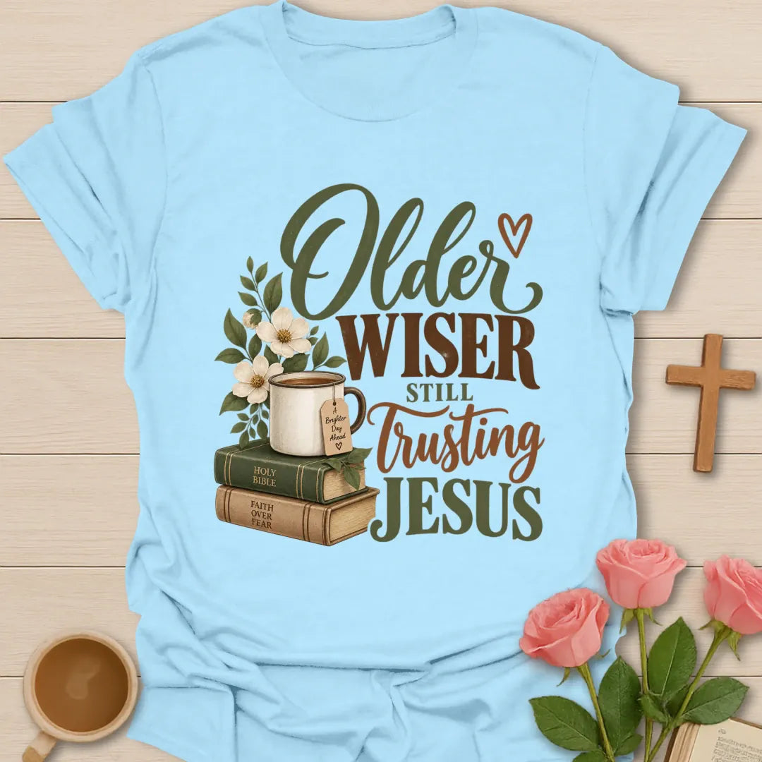 Older Wiser funny Christian t-shirt with playful faith-inspired lettering - Light Blue