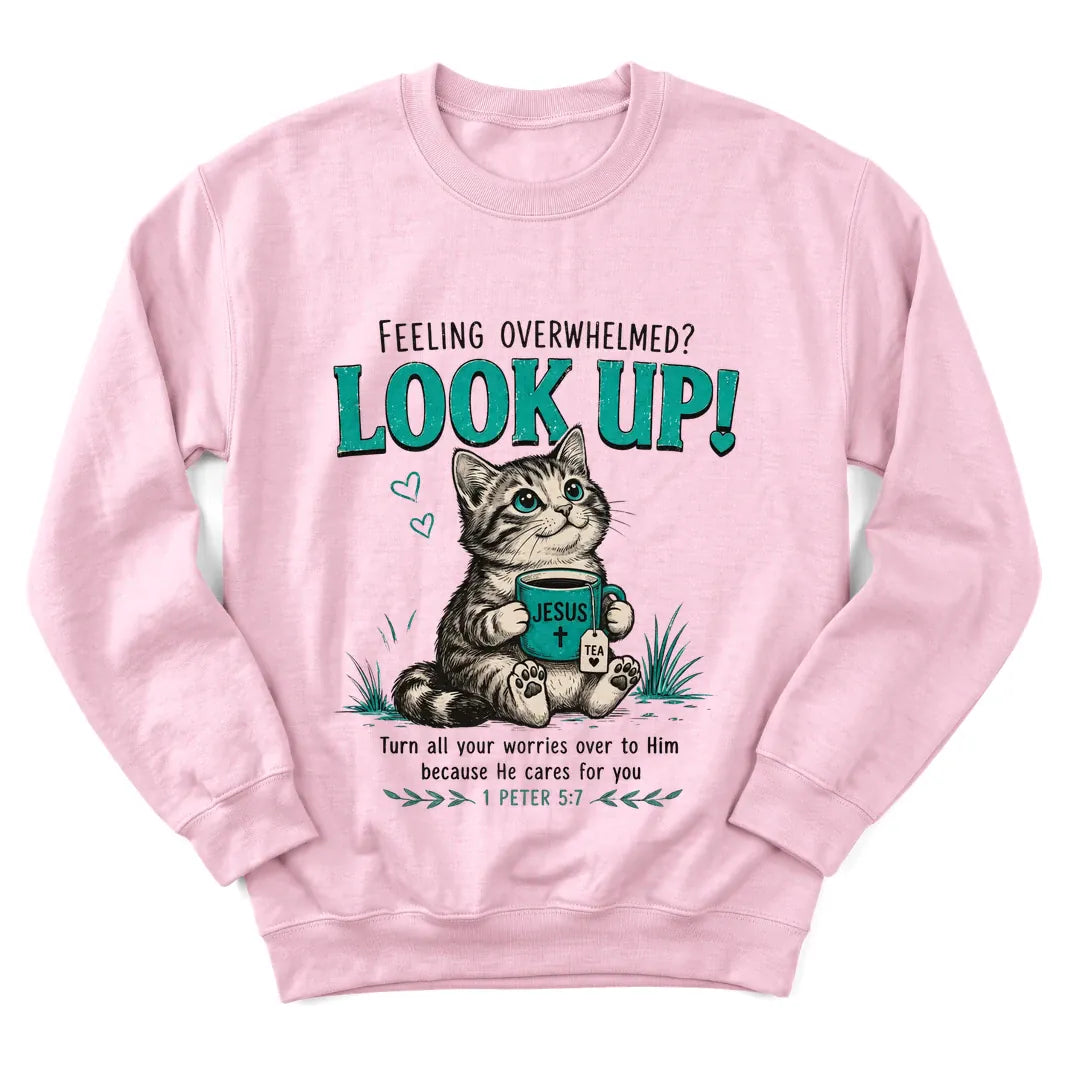 Overwhelmed Look Up sweatshirt with cat, teacup and 1 Peter 5:7 lettering - Light Pink