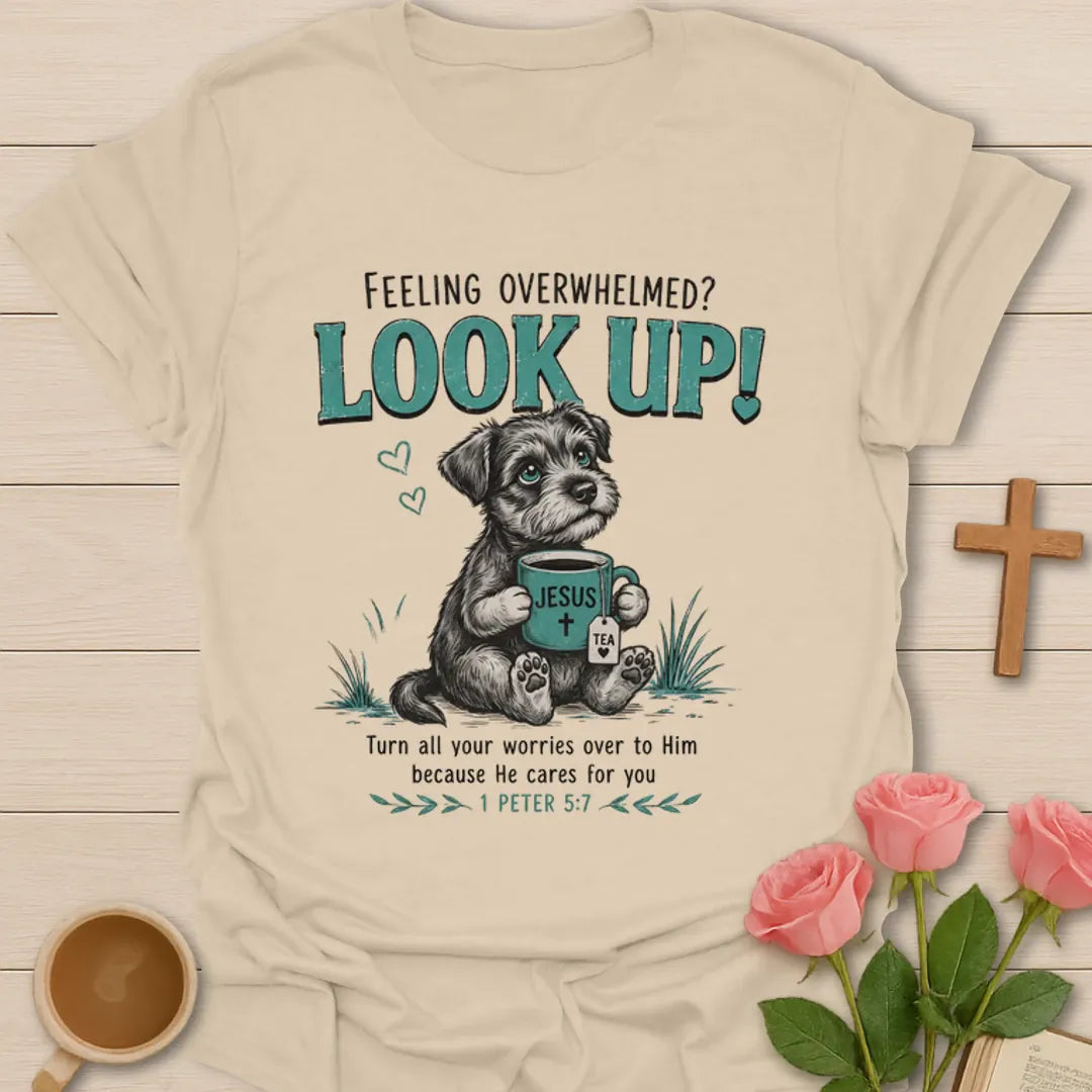 Look Up Christian shirt with cute dog holding Jesus tea mug and 1 Peter 5:7 encouragement text. - Sand